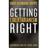 Getting Libertarianism Right