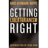 Getting Libertarianism Right